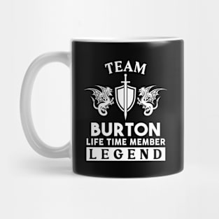 Burton Name T Shirt - Burton Life Time Member Legend Gift Item Tee Mug